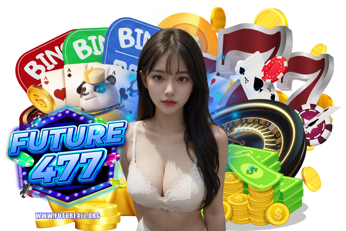 future477 สล็อต
